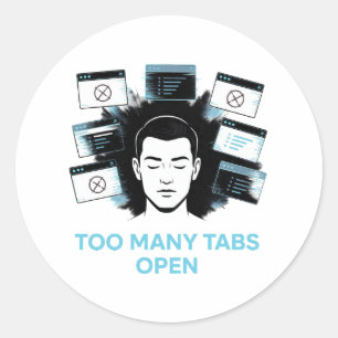 Sticker Rond Trop d'onglets ouverts