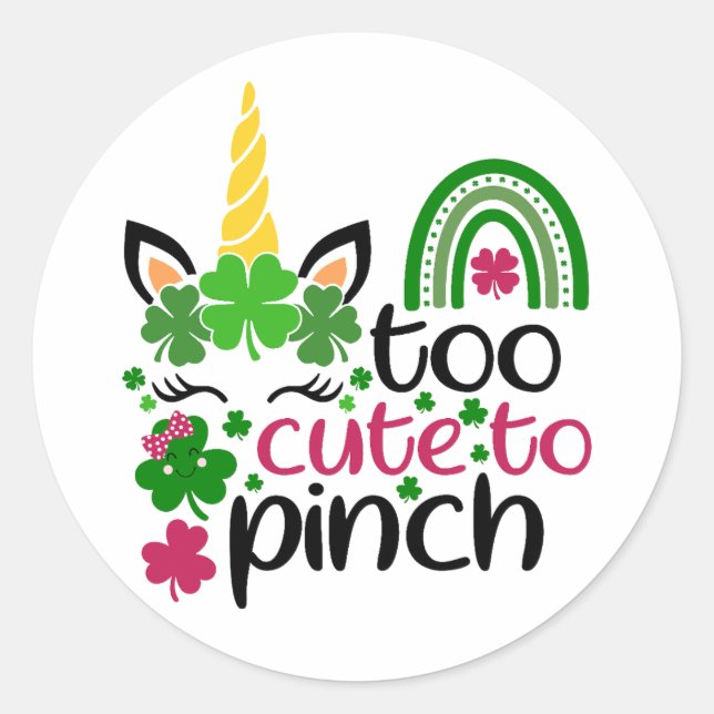 Sticker Rond Trop mignon pour 🍀 Pinch 💚 (Devant)
