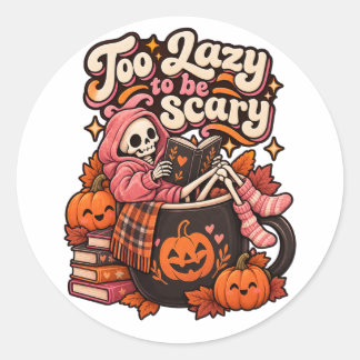 Sticker Rond Trop paresseux pour être un squelette d'Halloween