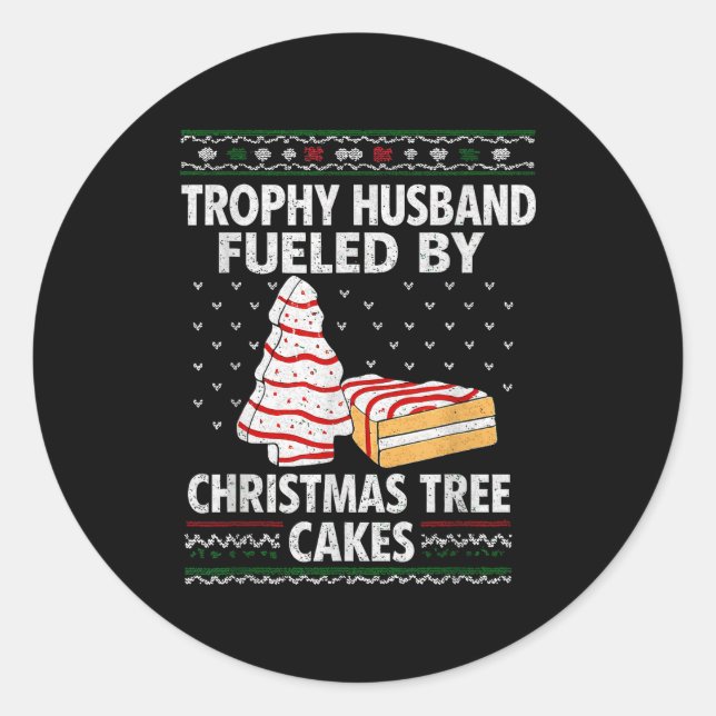 Sticker Rond Trophy Husband Fueled By Christmas Tree Cakes Funn (Devant)