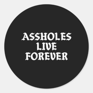Sticker Rond Trous-live-éternel Vintage Funny Sarcastique (sur