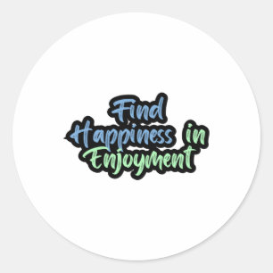 Sticker Rond Trouver Le Bonheur Dans L'Étiquette De Jeu