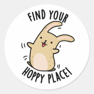 Sticker Rond Trouver Votre Endroit Hoppy Funny Rabbit Pun