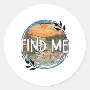 Sticker Rond Trouvez-moi sur la rivière Sunset River Outdoor Ad