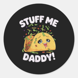 Sticker Rond Trucs papa drôle naughty taco kawaii cinco de