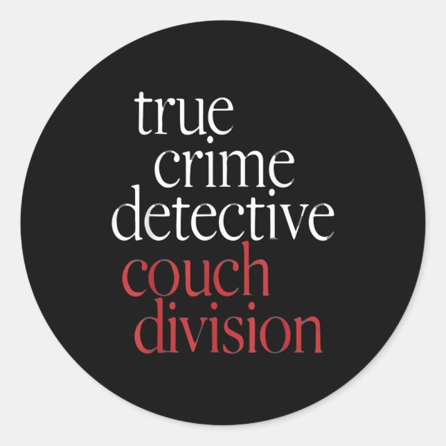 Sticker Rond True Crime Detective Couch Di  (Devant)