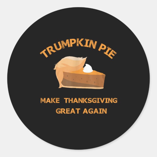 Sticker Rond Trumkin Pie Rendre Thankesgiving Grand à nouveau (Devant)