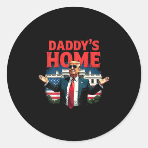 Sticker Rond Trump 2024 Daddy’s Home (on Back) 2025 Take Americ