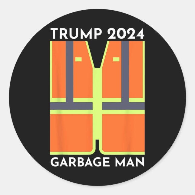 Sticker Rond Trump 2024 Garbage Man Funny Garbage Patriots Supp (Devant)