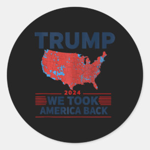 Sticker Rond Trump 2024 Nous avons ramené les résultats des éle