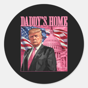 Sticker Rond Trump 2024 Prenez America Ck Daddy's Home Trump Pi
