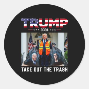 Sticker Rond Trump 2024 Sortez Les Ordures Drôle De Trump