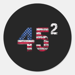 Sticker Rond Trump 45 47 Chemise Femme Trump 45 au carré 2025 É