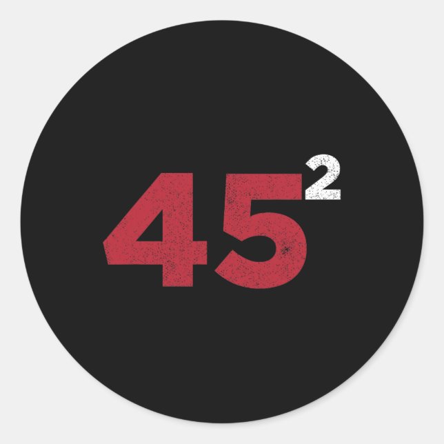 Sticker Rond Trump 45 au carré deux mandats cadeau de réélectio (Devant)