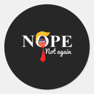 Sticker Rond Trump 6 n'est plus drôle