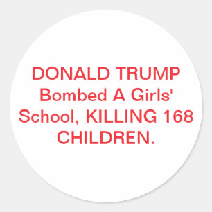 Sticker Rond Trump a bombardé et tué des enfants Hankamer Artju