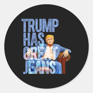 Sticker Rond Trump a de grands jeans drôle de chemise de mème p