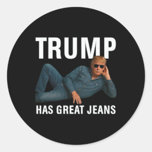 Sticker Rond Trump a de super jeans drôle graphique tee rétro d