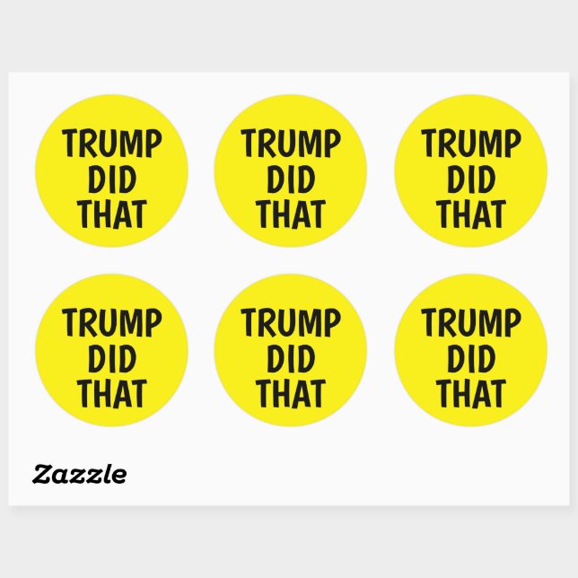 Sticker Rond Trump a fait ça (Feuille)