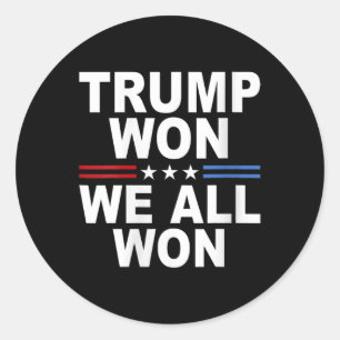 Sticker Rond Trump a gagné - Nous avons tous gagné le drapeau a