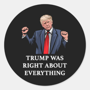Sticker Rond Trump avait raison à propos de tout 11