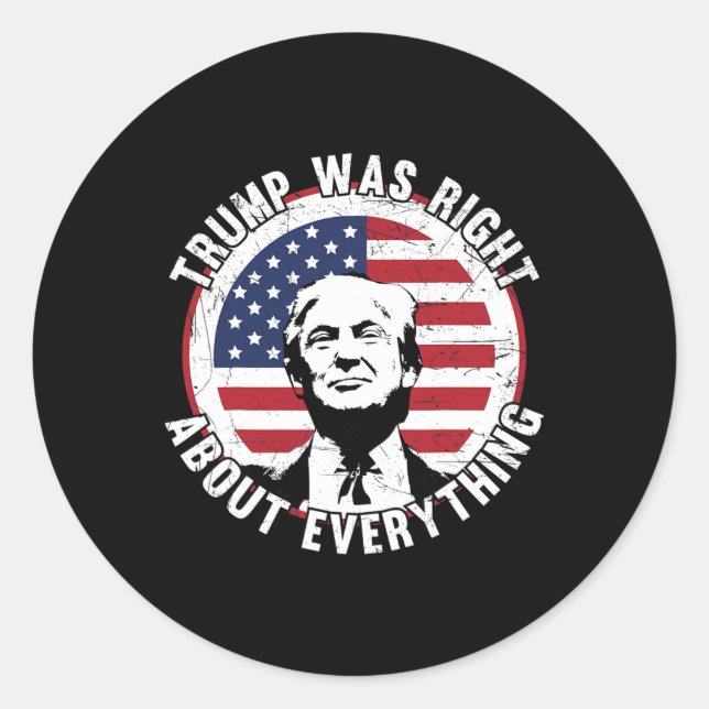Sticker Rond Trump avait raison sur tout 1 (Devant)