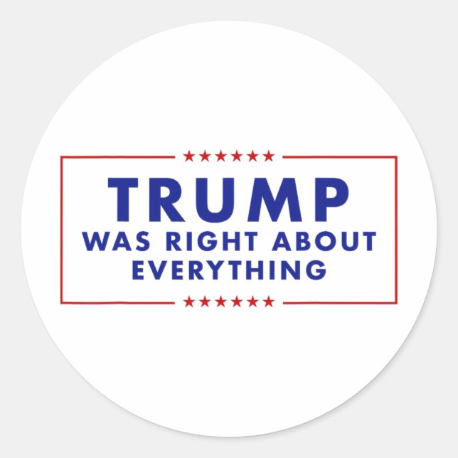 Sticker Rond Trump avait raison sur tout _3  (Devant)