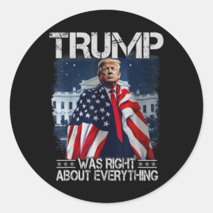 Sticker Rond Trump avait raison sur tout Drapeau américain Blan