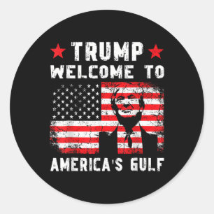 Sticker Rond Trump Bienvenue dans le Golfe amusant Trump Mexiqu