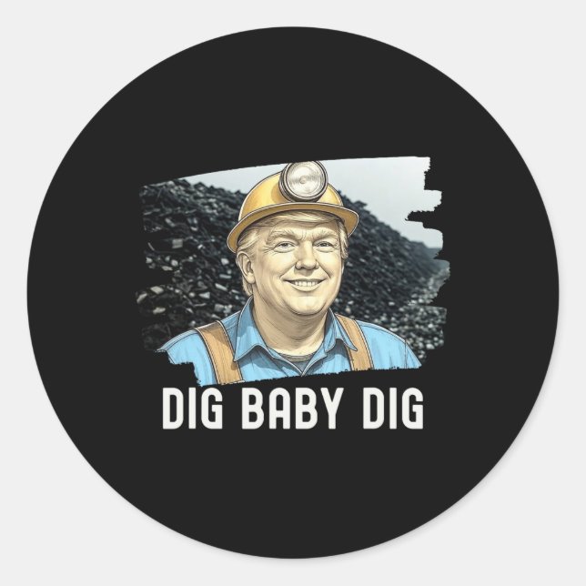 Sticker Rond Trump Coalminer Dig Ba (Devant)