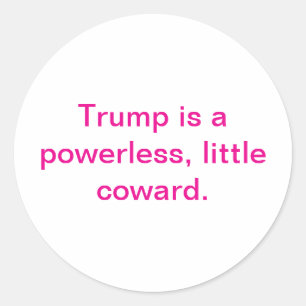Sticker Rond Trump Coward Impuissant Hankamer Artjunkhaus Bande
