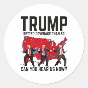 Sticker Rond Trump Dance Meilleure Couverture Que 5g Pouvez-Vou