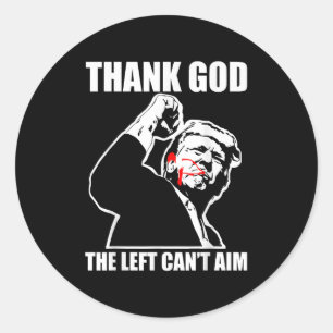 Sticker Rond Trump Dieu merci la gauche ne peut pas viser , Pet