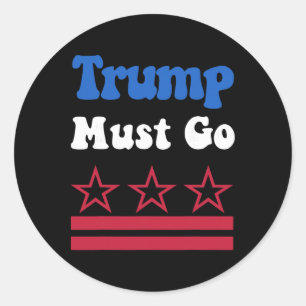 Sticker Rond Trump doit partir, Trump doit partir maintenant !