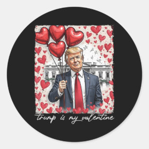 Sticker Rond Trump est ma Saint Valentin drôle Trump Valentines