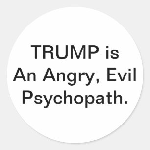 Sticker Rond Trump est un psychopathe maléfique Hankamer Artjun