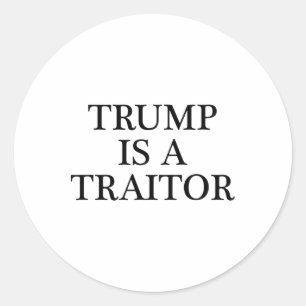 Sticker Rond Trump Est Un Traître - Anti Potus Vêtements