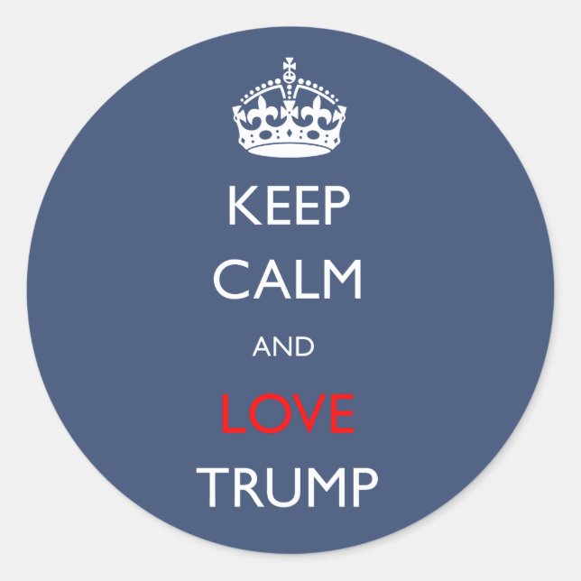 Sticker Rond Trump, gardez le calme et l'amour (Devant)