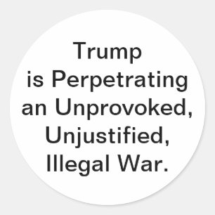 Sticker Rond Trump Guerre Illégale Non Provoquée Hankamer Artju