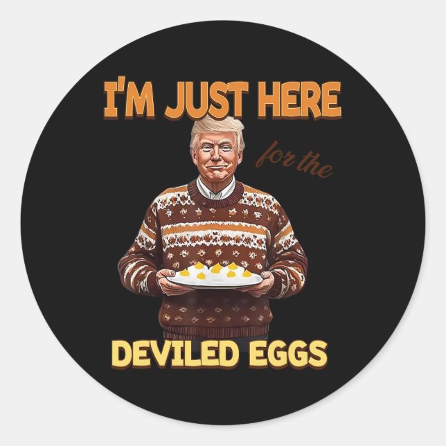 Sticker Rond Trump Je suis juste là pour les oeufs dévités (Devant)