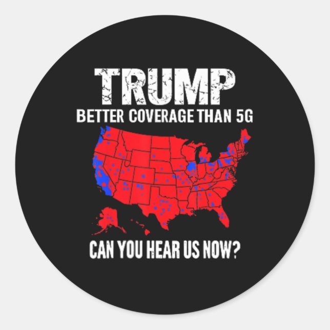 Sticker Rond Trump Meilleure Couverture Que 5g Pouvez-Vous Nous (Devant)