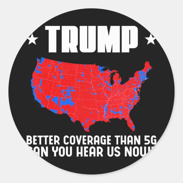 Sticker Rond Trump Meilleure couverture que 5g Pouvez-Vous Nous (Devant)