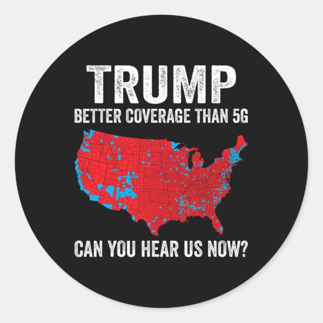 Sticker Rond Trump Meilleure Couverture Que 5g Pouvez-Vous Nous (Devant)