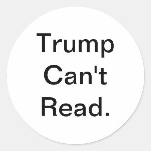 Sticker Rond Trump ne peut pas lire Jeff Hankamer Artjunhaus Ba