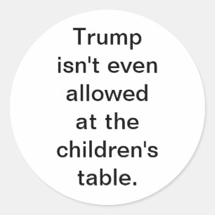 Sticker Rond Trump n'est pas autorisé à avoir des enfants Hanka
