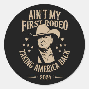 Sticker Rond Trump n'est pas mon premier Rodeo Cowboy américain