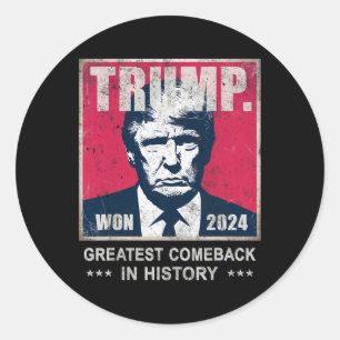 Sticker Rond Trump Nous Avons Gagné 2024 Le Plus Grand Comeck D