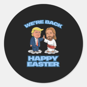 Sticker Rond Trump Pâques Jésus Trump Nous sommes Ck Drôle Pâqu