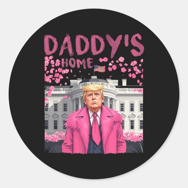 Sticker Rond Trump Président de nouveau Daddy's Home Take Ameri (Devant)