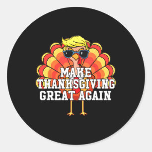 Sticker Rond Trump rend le Thanksgiving grand à nouveau drôle T
